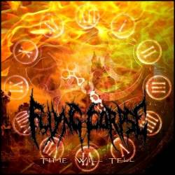 Flying Corpse : Time Will Tell